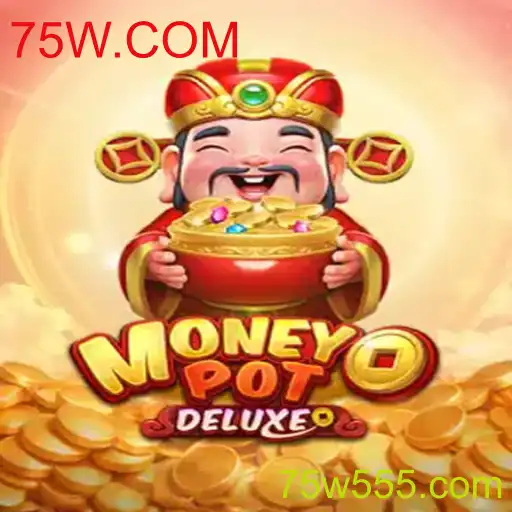 Descubra o Mundo de MoneyPotDELUXE: Um Jogo Inovador com 75W.COM